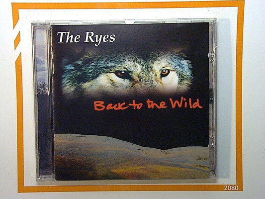 The Ryes - Back To The Wild CD VGC