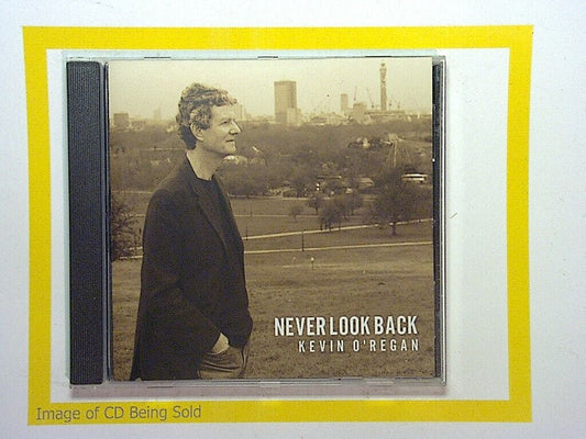 Never Look Back -  Kevin O'Regan CD Mint