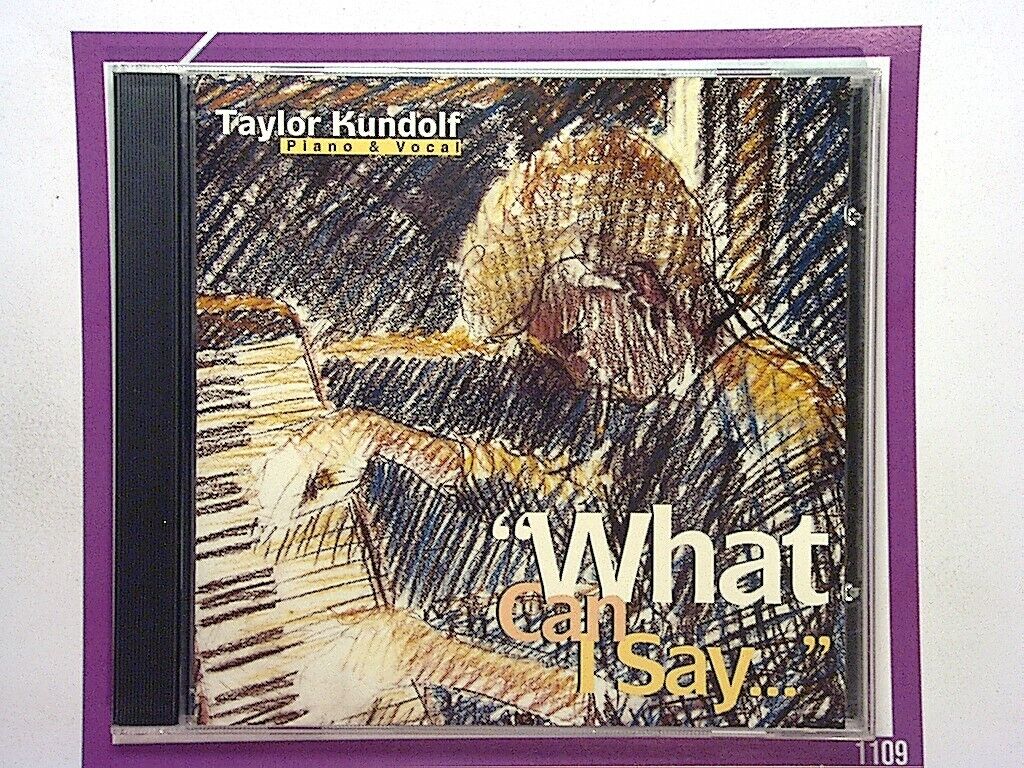 Taylor Kundolf	What can I Say CD Mint