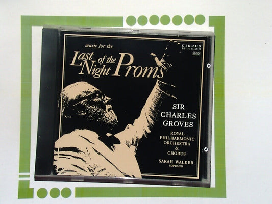 Sir Charles Groves and RPO	Music For The Last Night Of The Proms CD Nr Mint