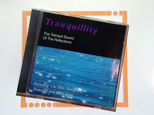 The Tranquil Sound of The Reflections - Tranquillity	 CD Mint
