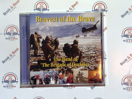 The Band of the Brigade of Gurkhas - Bravest of the Brave CD Mint