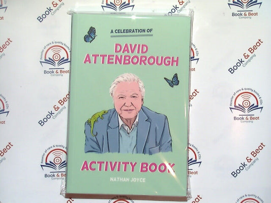 A Celebration of David Attenborough: The Activity Book - Nathan Joyce PB New