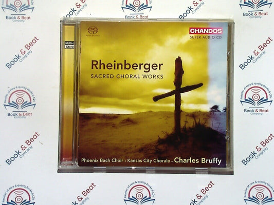 Rheinberger: Sacred Choral Works - Phoenix Bach Choir Charles Bruffy CD Nr Mint