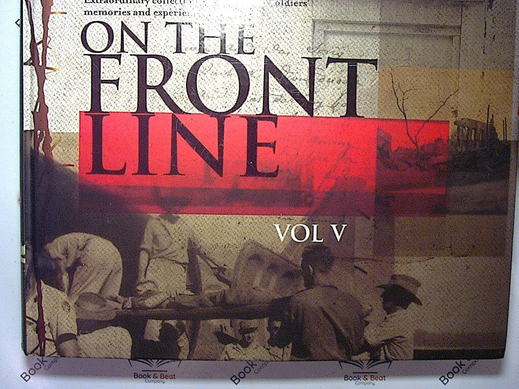 On The Front Line Vol V : Australian Soldiers War Memories HB Nr Mint