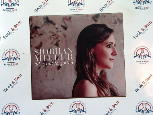 Siobhan Miller - All Is Not Forgotten CD Mint
