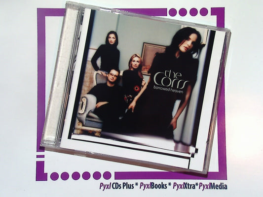 The Corrs, Borrowed Heaven, Irish pop rock, folk rock, Celtic music, 2004 album, pop music, The Corrs hits, Breathless, Angel, contemporary rock, family band, Andrea Corr, Irish band, CD, music album, Bookandbeat.com, folk-pop fusion, acoustic music, pop rock albums, Irish music artists.