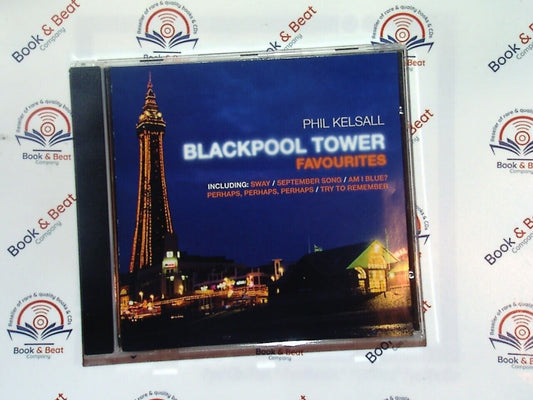 Phil Kelsall, Dancing Time, 1996, Tower Ballroom, Wurlitzer Organ, organ music, ballroom dancing, instrumental music, vintage sounds, traditional melodies, Blackpool Tower, nostalgic tunes, dance music, classic organist, easy listening, bookandbeat.com, Blackpool Tower, Favourites