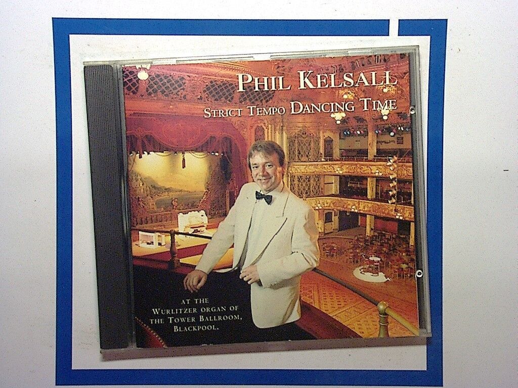 Phil Kelsall, Dancing Time, 1996, Tower Ballroom, Wurlitzer Organ, organ music, ballroom dancing, instrumental music, vintage sounds, traditional melodies, Blackpool Tower, nostalgic tunes, dance music, classic organist, easy listening, bookandbeat.com,