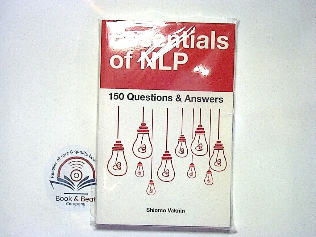 Shlomo Vaknin, Essentials of NLP, Neuro-linguistic programming, NLP, Self-help, Personal development, Psychology, Mindset, Communication skills, Coaching, Behavioral change, 150 Questions & Answers, CD, NLP techniques, Self-improvement, Cognitive psychology, bookandbeat.com, Mental health, Self-coaching, Therapy, Motivational,
