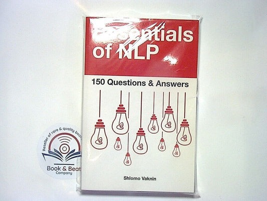 Shlomo Vaknin, Essentials of NLP, Neuro-linguistic programming, NLP, Self-help, Personal development, Psychology, Mindset, Communication skills, Coaching, Behavioral change, 150 Questions & Answers, CD, NLP techniques, Self-improvement, Cognitive psychology, bookandbeat.com, Mental health, Self-coaching, Therapy, Motivational,