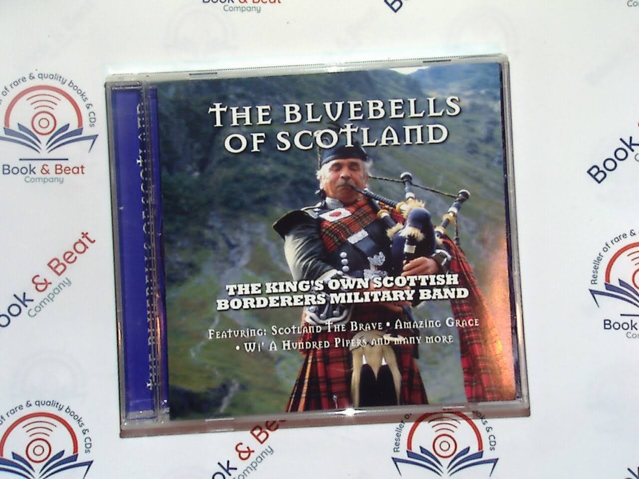 bookandbeat.com, CD, The Bluebells of Scotland, The King's Own Scottish Borders Military Band, Scottish military band, Scottish anthems, bagpipe music, military marches, traditional Scottish tunes, Scottish heritage, Celtic music, patriotic music, Scottish folk, ceremonial music, Highland music, Scotland tribute, instrumental, Scottish pride, cultural music, brass and woodwind, historic band, national pride, Scottish melodies