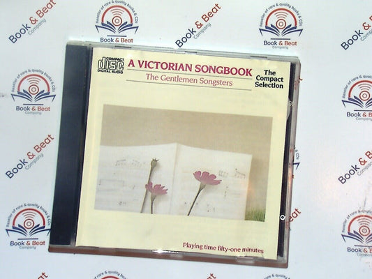 The Gentlemen Songsters, Victorian Music, Classical, Choir, Choral, Traditional, British, Folk Music, Harmony, Period Music, 19th Century, Victorian Era, Male Voices, Acoustic, Historical, Classical Music, Vintage, Ensemble, Album, A Victorian Songbook, bookandbeat.com,