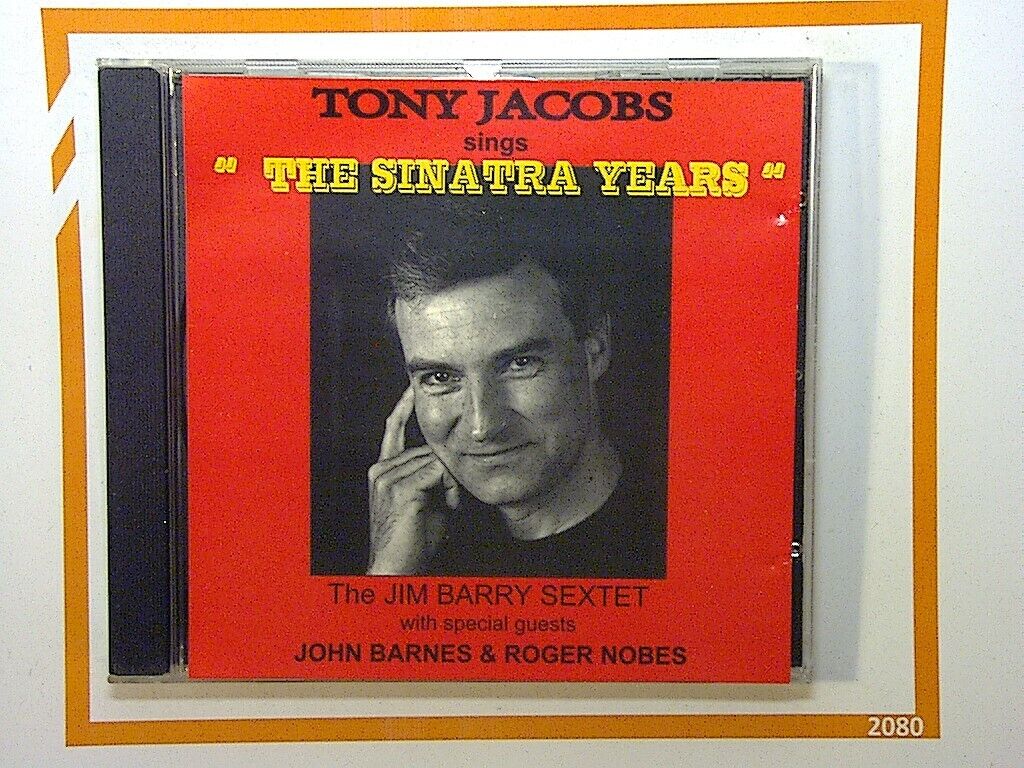 bookandbeat.com, Tony Jacobs, The Sinatra Years, Jim Barry Sextet, Frank Sinatra tribute, jazz standards, swing music, big band, classic jazz, crooner music, Sinatra songs, jazz vocalist, swing revival, Tony Jacobs album, jazz CD, jazz classics, jazz ensemble, vocal jazz, Sinatra tribute, swing classics, jazz performance,