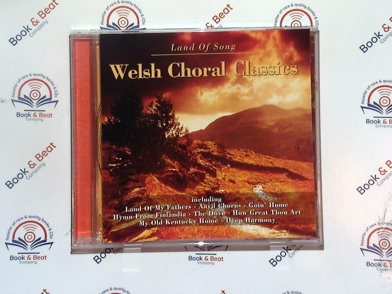 Welsh choral music, Welsh choir, Land of Song, classical choral, traditional Welsh music, Various artists, choral classics, Welsh heritage, vocal ensemble, sacred music, folk choral, male voice choir, hymn collection, Celtic music, bookandbeat.com,new CDs, used CDs, new books, used books, online music store, online bookstore, rare CDs, rare books, affordable books, affordable CDs, book lovers, music enthusiasts, collectible CDs, vintage books,DVD,