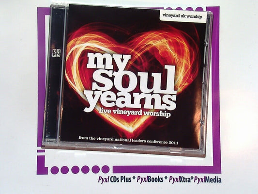 Vineyard UK Worship, My Soul Yearns, Worship music, Christian music, Contemporary worship, Praise and worship, CD, Vineyard church, Spiritual songs, Christian worship, UK worship, Faith, Inspirational music, Live worship, Gospel music, Modern hymns, bookandbeat.com, Religious music, Devotional music, Worship album,