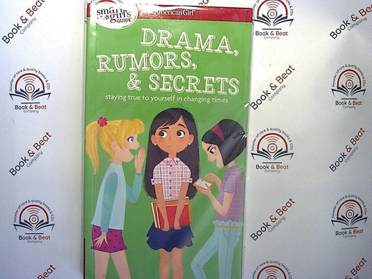 bookandbeat.com, American Girl, smart girl's guide, drama, rumors, secrets, girls' empowerment, friendship advice, middle grade, young readers, self-help, personal development, social skills, navigating friendships, life skills, confidence building, positive communication, resilience, girls' issues, bookandbeat.com kids.