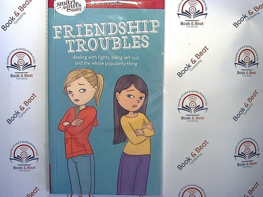 bookandbeat.com, American Girl, friendship troubles, smart girl's guide, girls' empowerment, social skills, friendship advice, young readers, self-help, middle grade, personal growth, communication skills, peer relationships, girls' guide, conflict resolution, advice book, preteen book, social tips, friendship support, bookandbeat.com book.
