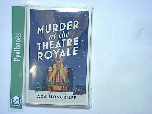 bookandbeat.com, Murder at the Theatre Royale, Ada Moncrieff, paperback, new release, mystery novel, historical fiction, detective story, British theatre, murder mystery, crime investigation, classic whodunit, suspenseful plot, fictional detectives, period drama, theatre setting, amateur sleuth, 1930s England, gripping read, cozy mystery, holiday mystery.