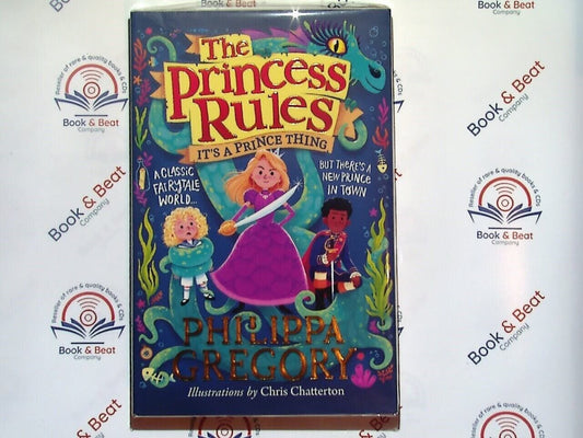 bookandbeat.com, Philippa Gregory, It's a Prince Thing, The Princess Rules, children's fiction, royal adventures, young readers, princess and prince story, humorous storytelling, fairytale twist, kingdom life, friendship themes, empowerment for kids, family dynamics, fantasy fiction, adventure book, royal rules, imaginative narrative, girl power, middle-grade fiction.