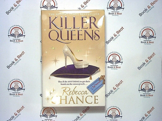 bookandbeat.com, Rebecca Chance, Killer Queens, thriller, suspense, glamour fiction, luxury lifestyle, mystery, strong female leads, celebrity drama, high society, revenge theme, secrets and lies, psychological thriller, UK author, page-turner, seductive thriller, crime fiction, women’s fiction, dramatic story, escapism