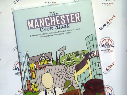 bookandbeat.com, book, The Manchester Cook Book, Manchester cuisine, British food, local recipes, food celebration, regional flavors, culinary inspiration, Manchester chefs, gourmet dishes, food culture, cookery book, food lovers, traditional recipes, modern twists, food photography, cooking guide, dining experiences, local ingredients, foodie gift,